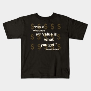 Warren Buffett quote on dollars Kids T-Shirt